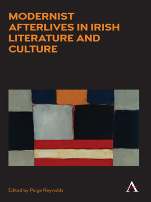cover image of Modernist Afterlives in Irish Literature and Culture